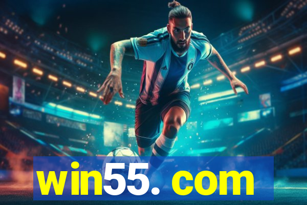 win55. com